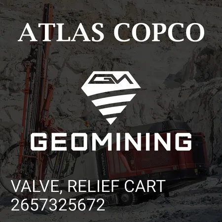 2657325672 КЛАПАН, ПРЕДОХРАНИТЕЛЬНАЯ ТЕЛЕЖКА Atlas Copco / Epiroc