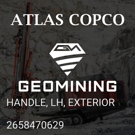 2658470629 РУЧКА, Л/С, НАРУЖНАЯ СТОРОНА Atlas Copco / Epiroc